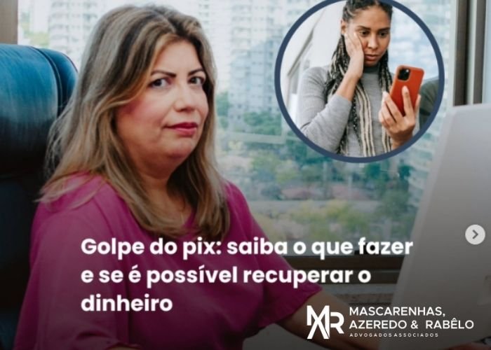 No momento, você está visualizando O Golpe do Pix: Saiba o que fazer e se é possível recuperar o seu Dinheiro