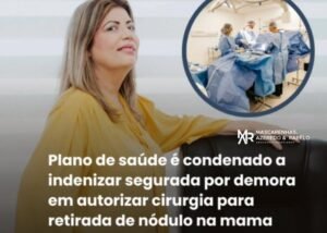 Leia mais sobre o artigo Plano de saúde é condenado a indenizar segurada